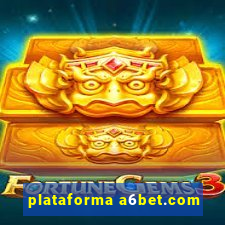 plataforma a6bet.com